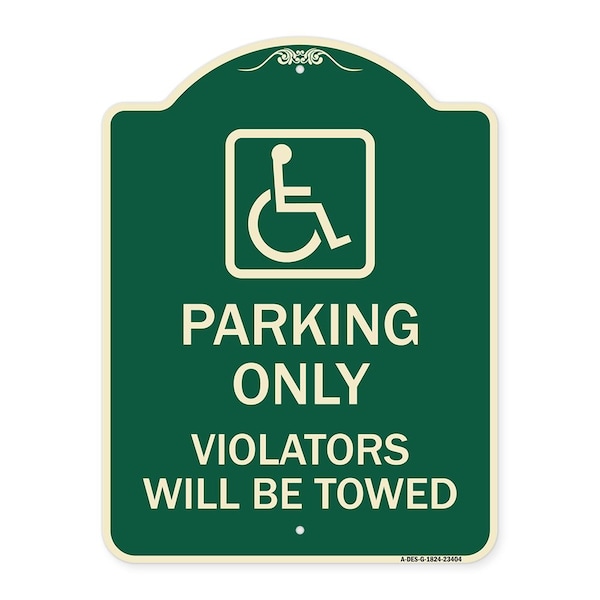 Signmission Parking Violators Will Towed Handicapped Heavy-Gauge Aluminum Sign, 24" x 18", G-1824-23404 A-DES-G-1824-23404 - main